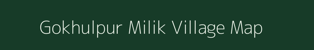 Gokhulpur Milik village map in Bihar