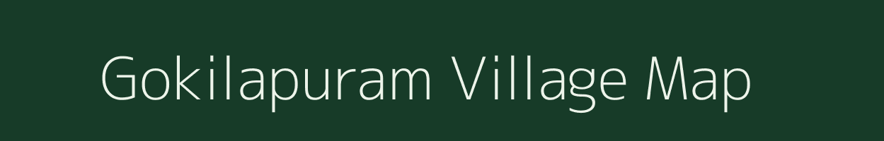 Gokilapuram village map in Tamil Nadu