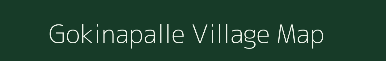 Gokinapalle village map in Andhra Pradesh