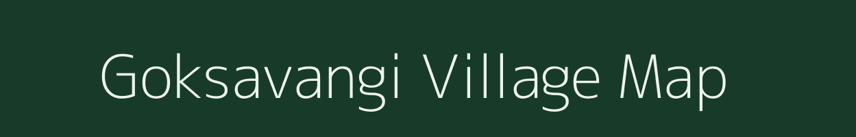 Goksavangi village map in Maharashtra