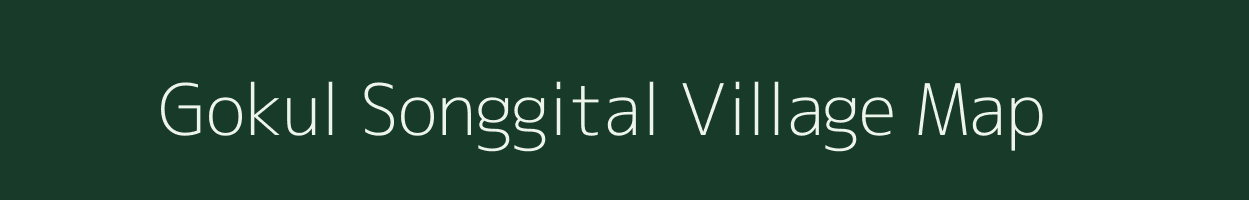 Gokul Songgital village map in Meghalaya