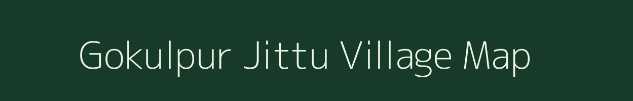 Gokulpur Jittu village map in Uttar Pradesh
