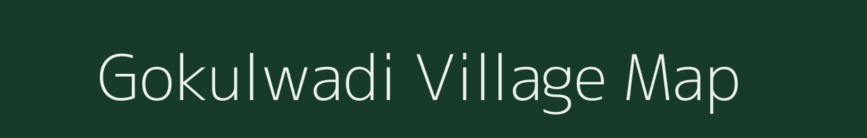 Gokulwadi village map in Maharashtra