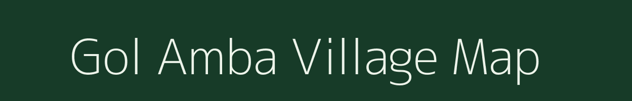 Gol Amba village map in Madhya Pradesh