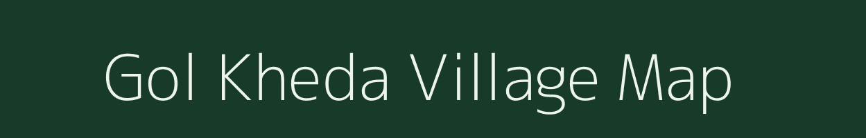 Gol Kheda village map in Madhya Pradesh