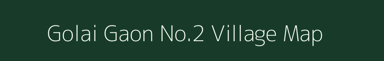 Golai Gaon No.2 village map in Assam