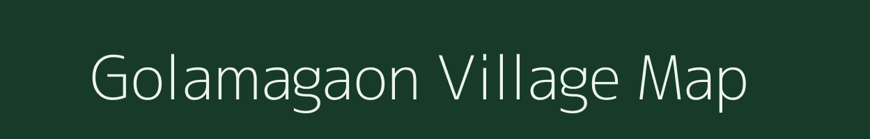 Golamagaon village map in Assam