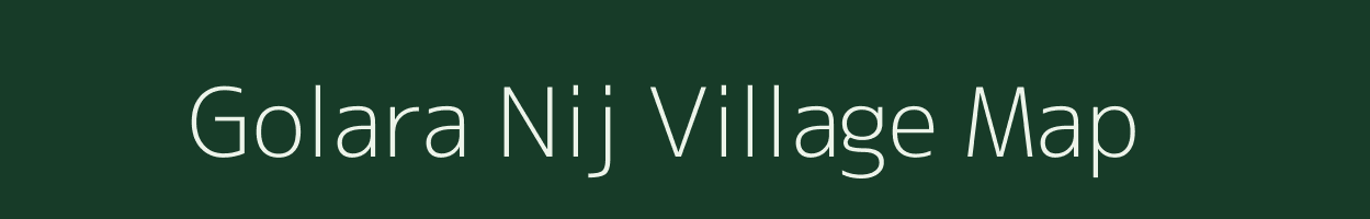 Golara Nij village map in West Bengal