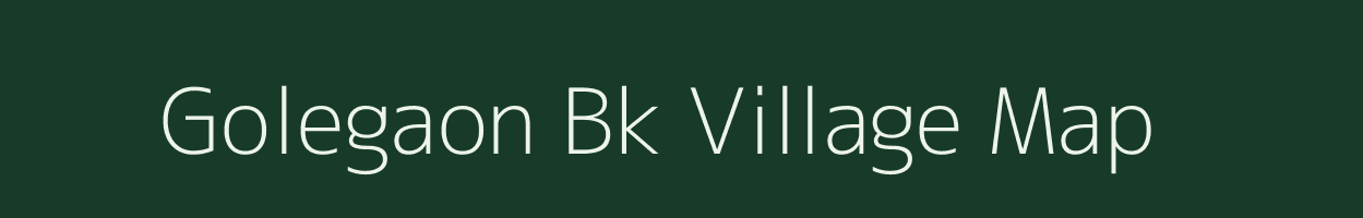 Golegaon Bk village map in Maharashtra