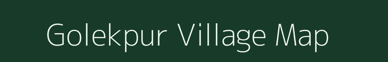 Golekpur village map in Assam