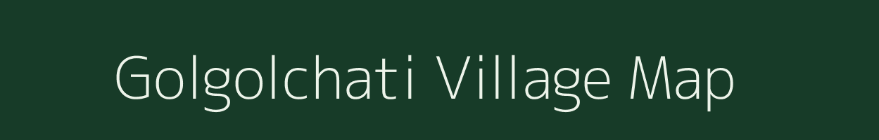 Golgolchati village map in West Bengal