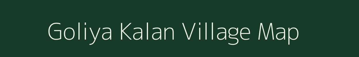 Goliya Kalan village map in Rajasthan