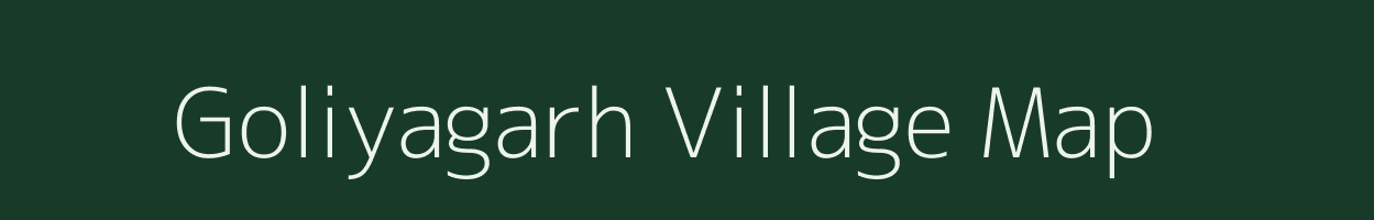 Goliyagarh village map in Chhattisgarh