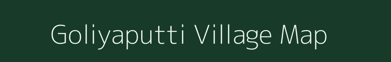 Goliyaputti village map in Andhra Pradesh