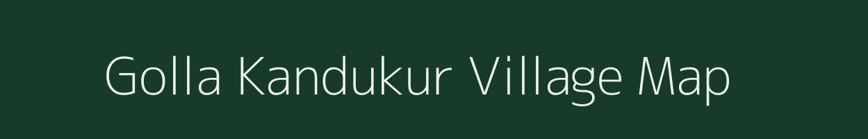 Golla Kandukur village map in Andhra Pradesh