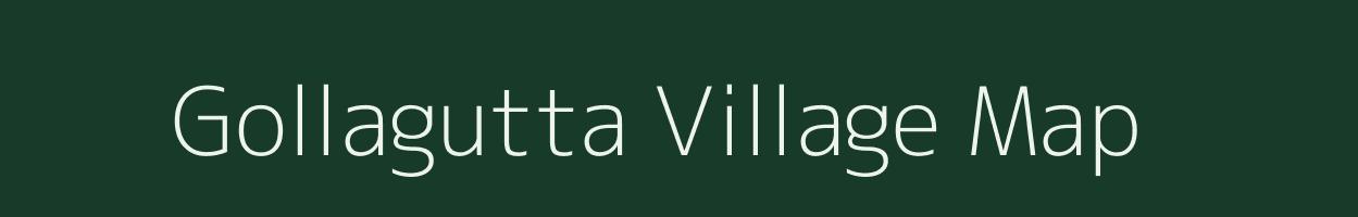 Gollagutta village map in Andhra Pradesh