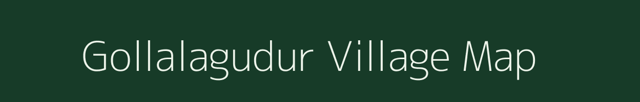 Gollalagudur village map in Andhra Pradesh