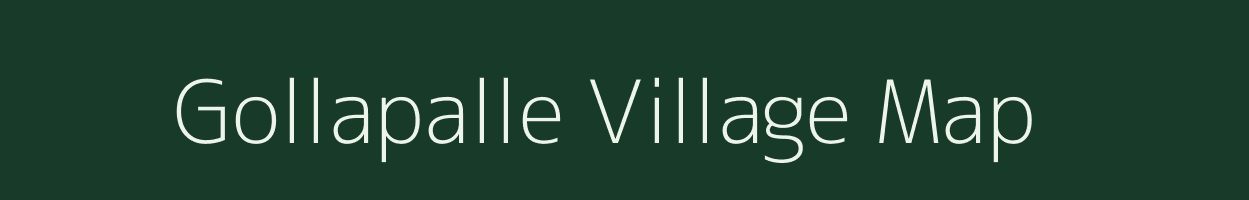 Gollapalle village map in Andhra Pradesh