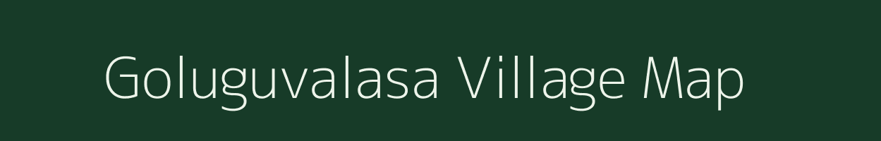 Goluguvalasa village map in Andhra Pradesh