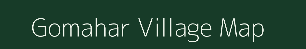 Gomahar village map in Bihar