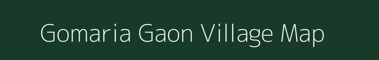 Gomaria Gaon village map in Assam