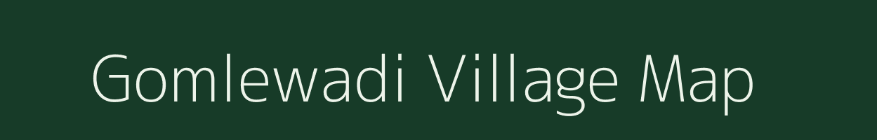 Gomlewadi village map in Maharashtra