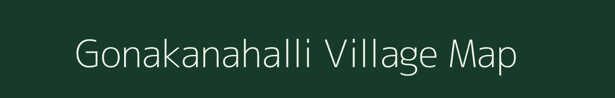 Gonakanahalli village map in Karnataka