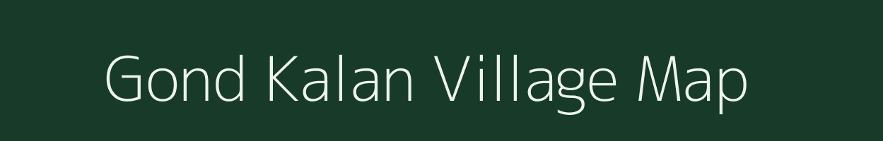 Gond Kalan village map in Madhya Pradesh