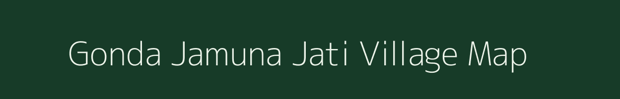 Gonda Jamuna Jati village map in Uttar Pradesh