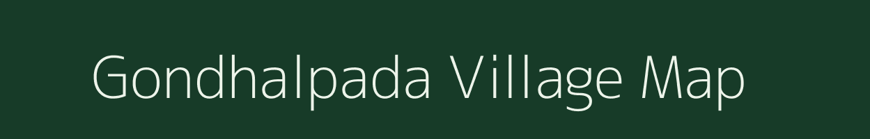 Gondhalpada village map in Maharashtra