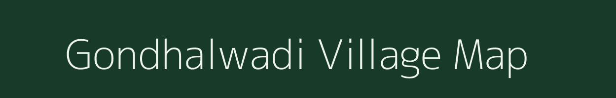 Gondhalwadi village map in Maharashtra