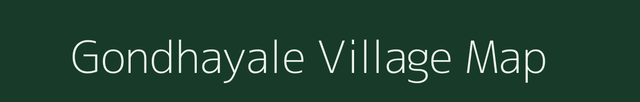 Gondhayale village map in Maharashtra