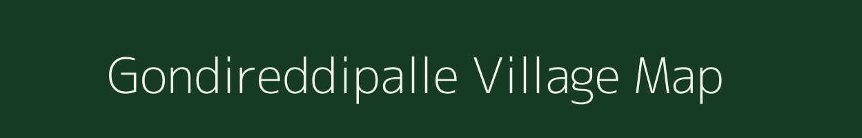 Gondireddipalle village map in Andhra Pradesh