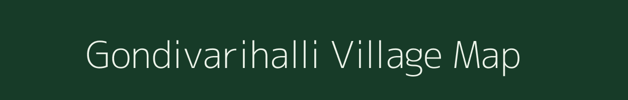 Gondivarihalli village map in Karnataka
