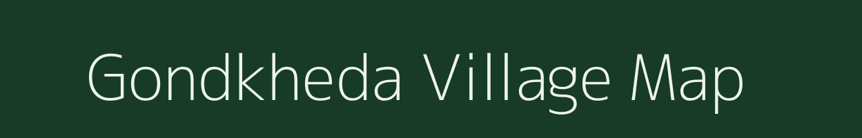 Gondkheda village map in Madhya Pradesh