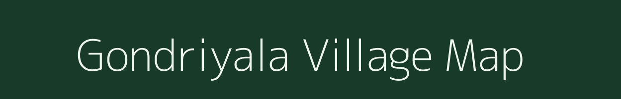 Gondriyala village map in Andhra Pradesh