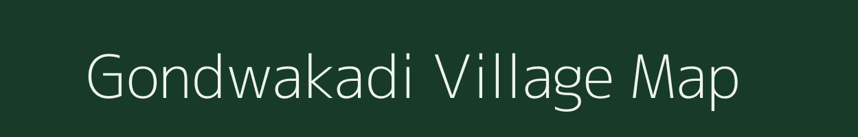 Gondwakadi village map in Maharashtra