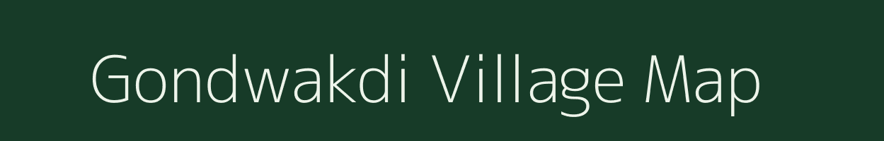 Gondwakdi village map in Maharashtra