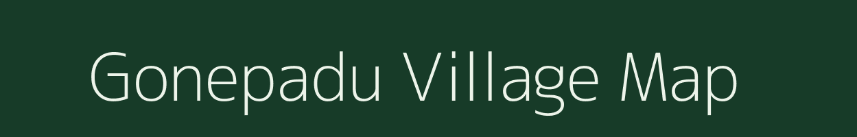 Gonepadu village map in Andhra Pradesh