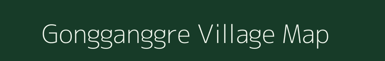 Gongganggre village map in Meghalaya