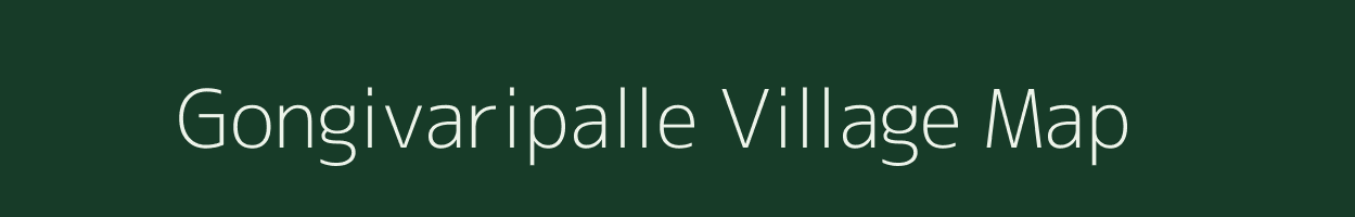 Gongivaripalle village map in Andhra Pradesh