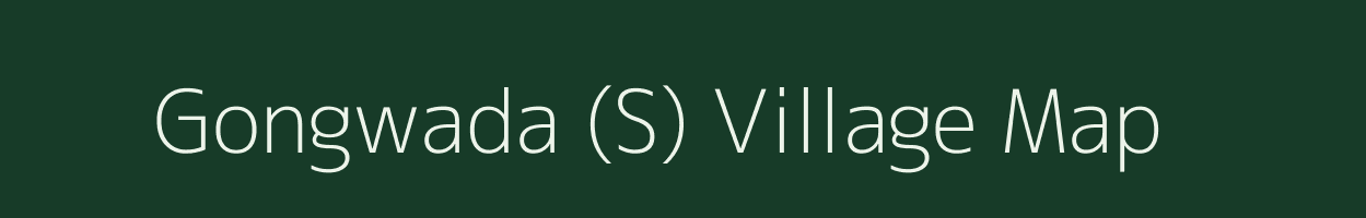 Gongwada (S) village map in Maharashtra