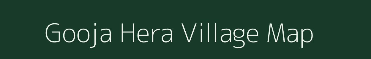 Gooja Hera village map in Rajasthan