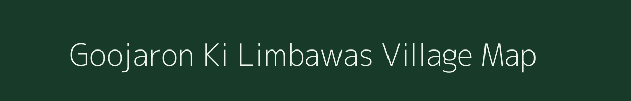 Goojaron Ki Limbawas village map in Rajasthan