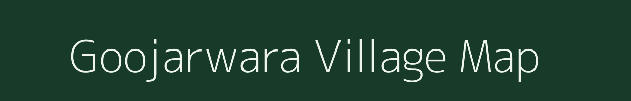 Goojarwara village map in Rajasthan