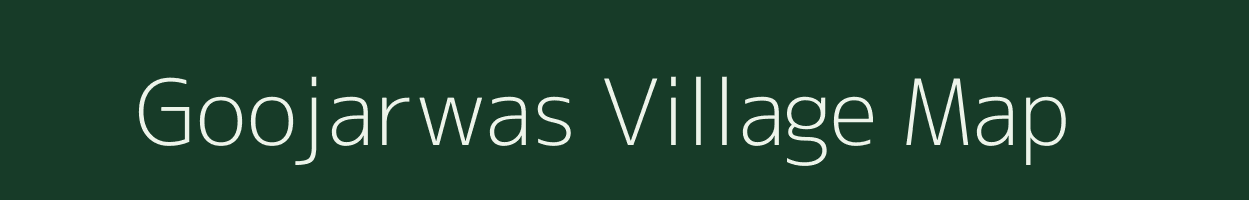 Goojarwas village map in Rajasthan