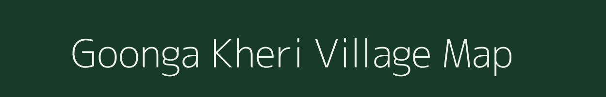 Goonga Kheri village map in Uttar Pradesh