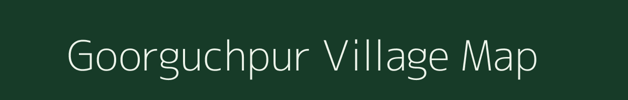 Goorguchpur village map in Uttar Pradesh