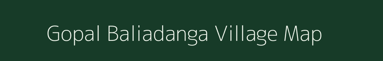 Gopal Baliadanga village map in West Bengal