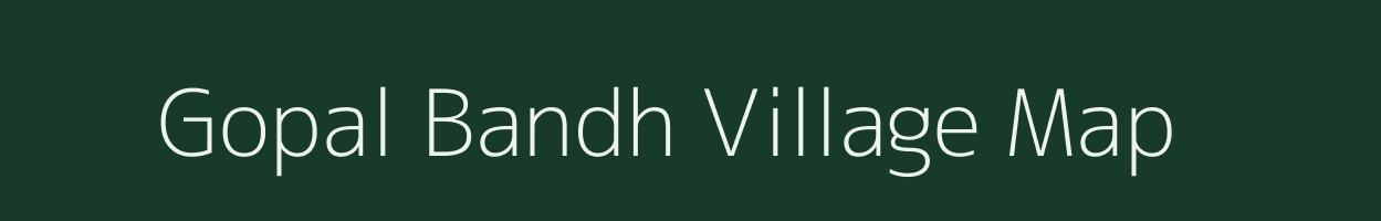Gopal Bandh village map in West Bengal